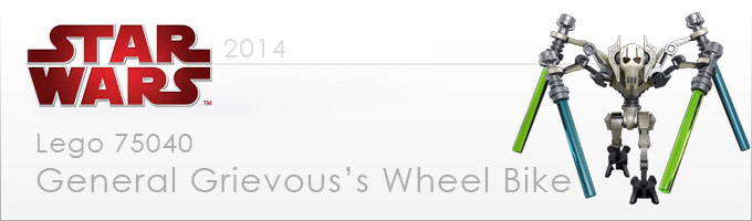 75040 General Grievous' Wheel Bike - Nouveauté LEGO Star Wars 2014 !