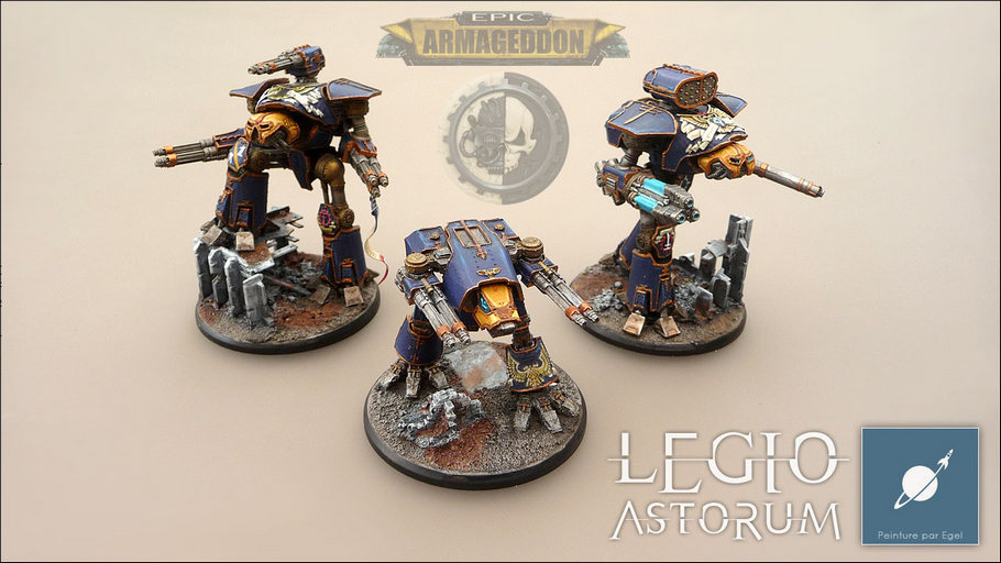 Les superbes titans de la LEGIO ASTORUM d'EGEL