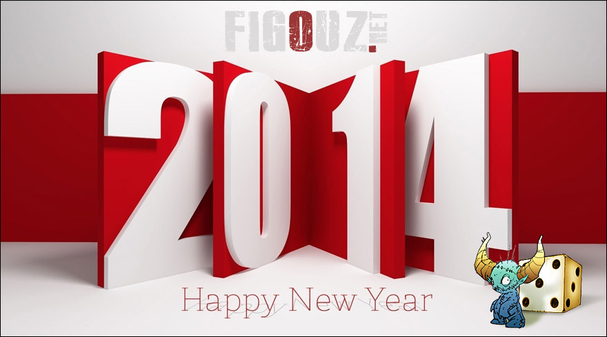 Très bonne année 2014 avec Figouz.net !