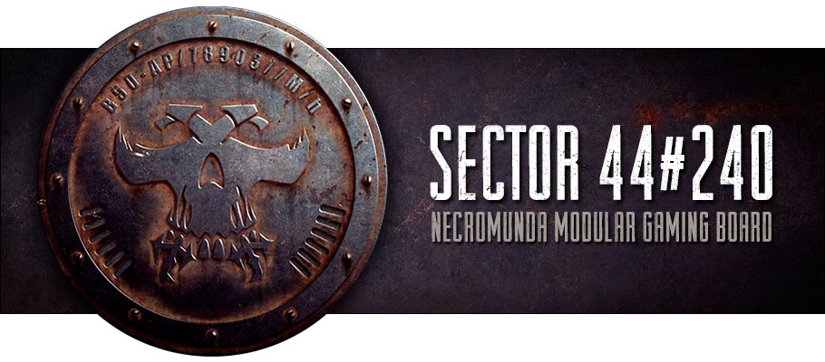Sector 44#240 - Necromunda Modular Gaming Board