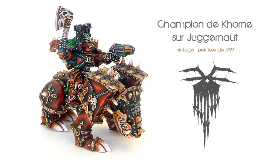 Champion de Khorne sur Juggernaut