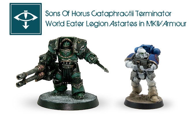 Sons Of Horus Cataphractii Terminator & World Eater Tactical Marine