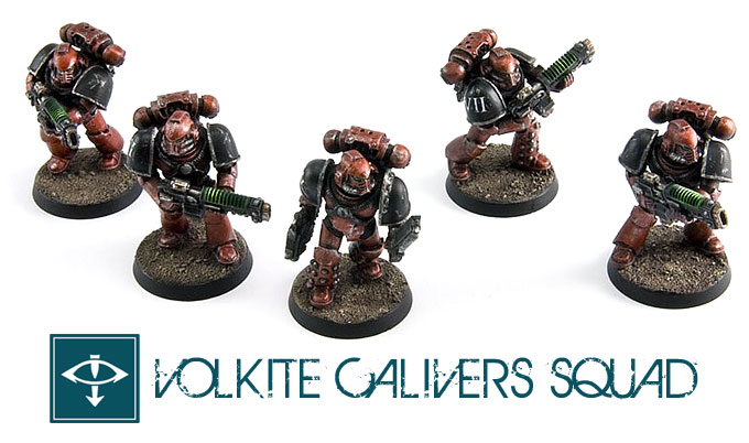 Volkite Calivers Squad - Horus Heresy